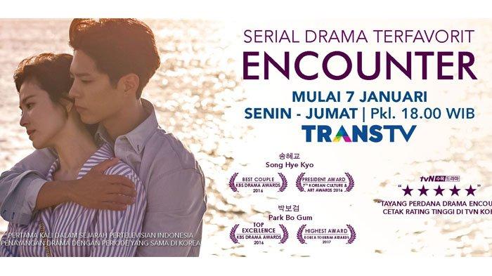 Segera Tayang di Trans TV, Ini Sinopsis Drakor Encounter dengan Bintang Song Hye Kyo dan Park Bo Gum