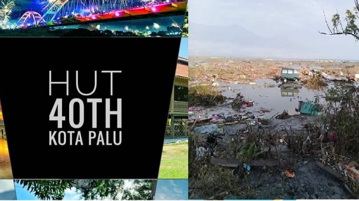 Gempa dan Tsunami Jadi Kado Pahit di Hari Jadi Ke-40 Kota Palu