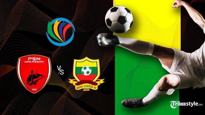 Live Streaming PSM Makassar vs Shan United Piala AFC 2020: Jangan Lewatkan Kick Off 15.30 WIB
