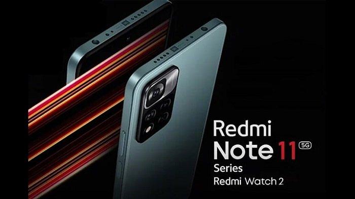 XIAOMI Siap Luncurkan 2 Versi Redmi Note 11 Series di Indonesia, Simak Bocoran Spesifikasinya