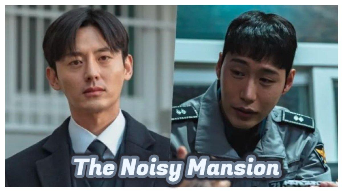 Penampilan Luar Biasa Dari Lee Ji Hoon Dan Cha Woo Jin Tampil Berbeda Di Film'The Noisy Mansion'