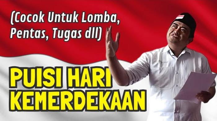 Kumpulan Contoh Puisi HUT Ke-79 RI, Bisa Jadi Ide Lomba 17 Agustus, Singkat Tapi Kreatif