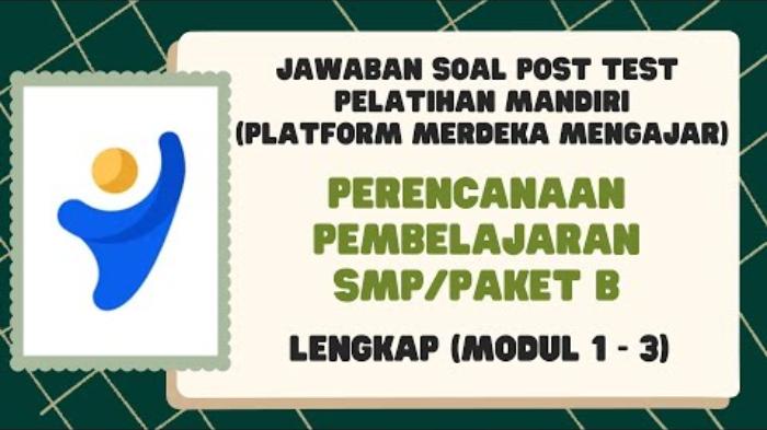 Jawaban Post Test Perencanaan Pembelajaran SMP/Paket B Modul 2: Ibu Yuki Sedang Melaksanakan PJJ
