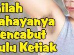 5-bahaya-mencabut-bulu-ketiak.jpg