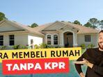 5-cara-beli-rumah-tanpa-KPR.jpg