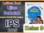 50-contoh-soal-Ujian-Sekolah-IPS-kelas-9-SMPMTs-tahun-2025.jpg
