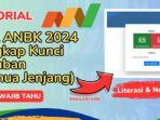 Berikut-ini-dipaparkan-kunci-jawaban-Asesmen-Nasional-Berbasis-Komputer-ANBK-Tahun-2024.jpg