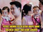 Berikut-potret-mewah-pesta-ultah-Avery-anak-Valencia-Tanoe-dan-Kevin-Sanjaya.jpg