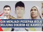 Dituduh-korban-TPPO-di-Kamboja-pemain-sepak-bola-muda-bantah-disiksa.jpg