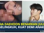 Habis-isu-perselingkuhan-NaDaehoon-resmi-ajukan-cerai-ke-Jule.jpg