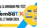 Simak-kunci-jawaban-Post-Test-PembaTIK-Level-2.jpg