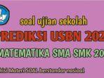 Soal-Matematika-Kelas-10-SMA-SMK-MA-Semester-2-langkah-persiapan-USBN-Tahun-2024.jpg