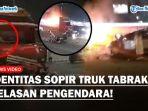 Sosok-sopir-truk-tronton-yang-mengalami-kecelakaan-rem-blong-di-Exit-Tol-Bawen-Semarang.jpg