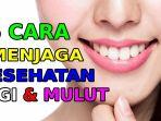 cara-mudah-menjaga-kebersihan-gigi-agar-bau-mulut-tetap-segar.jpg