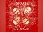 download-lagu-mp3-noah-wanitaku-original-lengkap-dengan-lirik-chord.jpg