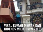 driver-ojol-ini-bisa-bangun-rumah-mewah-dan-kos-kosan-dua-lantai.jpg