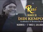 mengenang-sang-maestro-kompas-tv-gelar-tribute-to-didi-kempot-kamis-7-mei-2020-pukul-8-malam.jpg