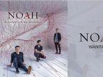 noah-rilis-lagu-baru-berjudul-wanitaku.jpg