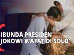 sujiatmi-notomiharjo-ibunda-jokowi-wafat-meninggal.jpg