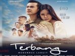 Sinopsis Film 'Terbang Menembus Langit', Kisah Nyata Orang Biasa dengan Hidup Luar Biasa!