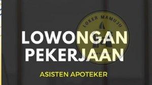 Lowongan-kerja-Asisten-Apoteker-di-Kabupaten-Mamuju.jpg