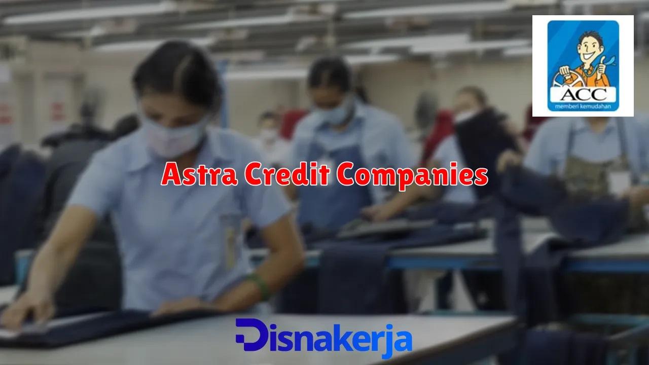 Lowongan Kerja ACC Penempatan Mamuju, Cek Kualifikasi dan Cara Mendaftar