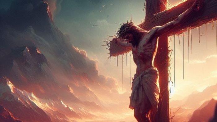 SEJARAH Jumat Agung, Peringatan Hari Wafatnya Tuhan Ummat Kristen, Ada Rangkaian Ibadah Puasa