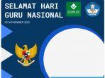 Selamat-Hari-Guru-Nasional-2021-Link-dan-Cara-Membuat-Twibbon-Hari-Guru-Nasional.jpg