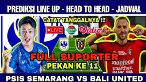 Liga-1-pekan-ke-11-PSIS-vs-Bali-United-Duel-Line-Up-Pemain.jpg