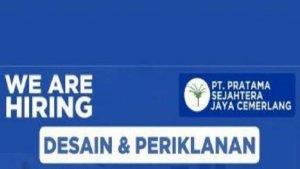 Lowongan-Kerja-Kendari-PT-Pratama-Sejahtera-Jaya-Cemerlang-Buka-Loker-Desain-dan-Periklanan.jpg