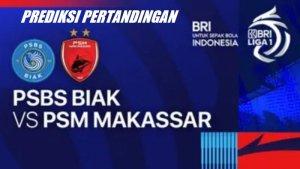 Prediksi-Pertandingan-PSBS-Biak-vs-PSM-Makassar-new.jpg
