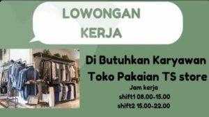 Toko-Pakaian-TS-Store-Kendari-lowongan-kerja-terbaru-Mei-2023.jpg