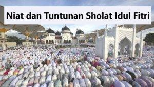 niat-sholat-Idul-Fitri-lengkap-tata-cara-dan-tuntunan-Salat-Id-2024.jpg