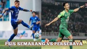 preview-pertandingan-PSIS-Semarang-vs-Persebaya-Surabaya.jpg