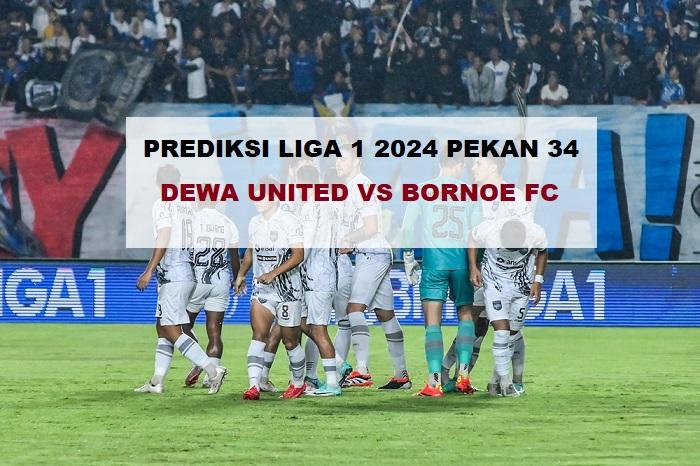 Dewa-United-vs-Borneo-FC-Prediksi-Liga-1-2024.jpg