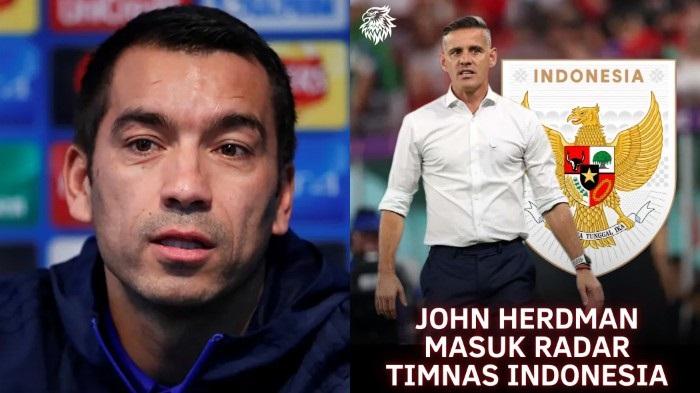 Bocoran 2 Calon Pelatih Timnas Indonesia, John Herdman dan Giovanni van Bronckhorst Kandidat Kuat