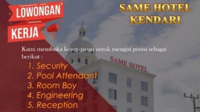 Lowongan Kerja Kendari, SAME Hotel Buka Loker Lima Posisi, Persyaratan dan Cara Daftar