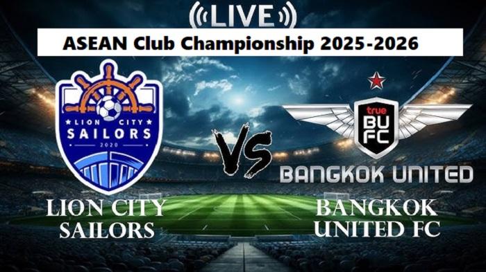 Bangkok United vs Lion City Sailors Analisis Prediksi Skor dan Line Up, Grup B Shopee Cup 2025