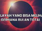 Ilustrasi-Gerhana-Bulan-Total-2025-saat-Ramadan.jpg