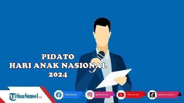 3 Contoh Pidato Sambutan Hari Anak Nasional 2024, Singkat dan Mudah Dipahami Untuk Referensi
