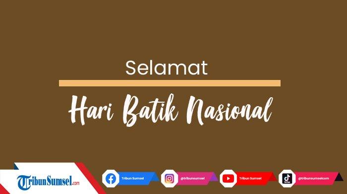 30 Caption Kata Mutiara Hari Batik Nasional 2021, Posting di Instagram, WA, dan Facebook