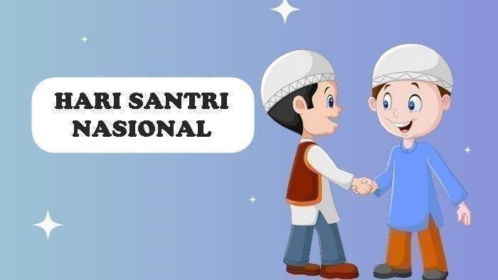 32 Ucapan Hari Santri Nasional 2025, Pilihan Terbaik dan Penuh Doa untuk Dibagikan Pada 22 Oktober