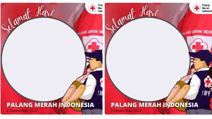 8 Link Twibbon Hari Palang Merah Indonesia (PMI) 2022, Buat Bingkai Foto Dibagikan di WA IG dan FB