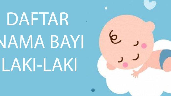 80 Nama Anak Laki-laki Islam 2 Suku Kata Beserta Artinya