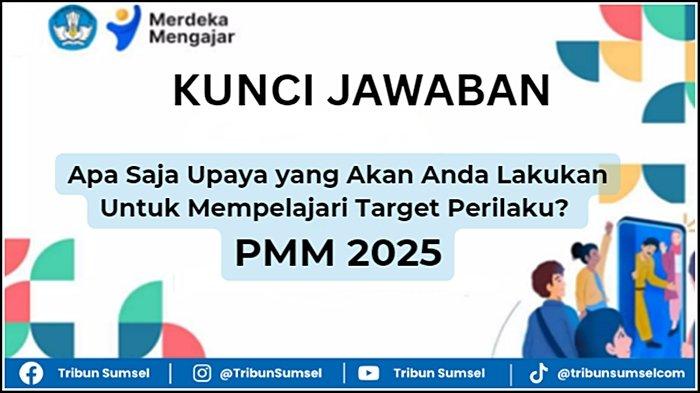 Apa Saja Upaya yang Akan Anda Lakukan Untuk Mempelajari Target Perilaku? Kunci Jawaban PMM 2025