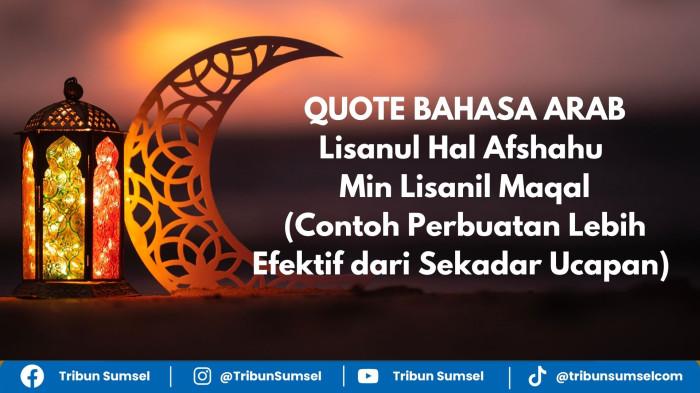 Arti Lisanul Hal Afshahu Min Lisanil Maqal, Contoh yang Baik Lebih Efektif dari Sekadar Ucapan