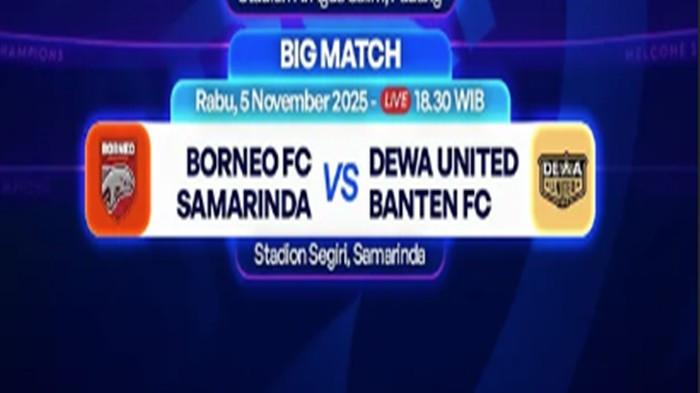 Jadwal Acara TV Rabu 5 November 2025, LIVE Borneo FC vs Dewa United Banten FC & Bioskop Trans TV