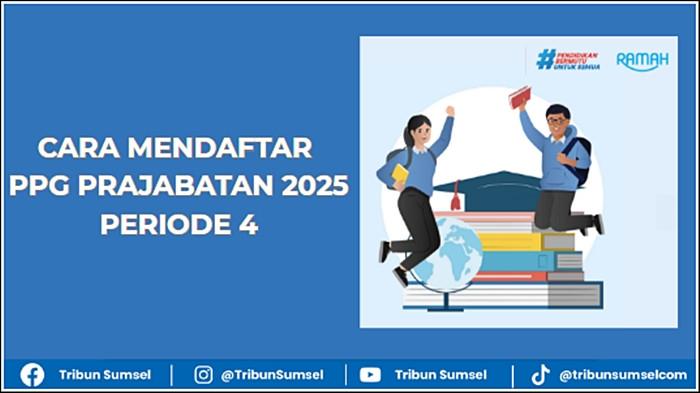 Cara Mendaftar PPG Prajabatan 2025 Periode 4, Syarat, Jadwal dan Tahapan Seleksi Lengkap