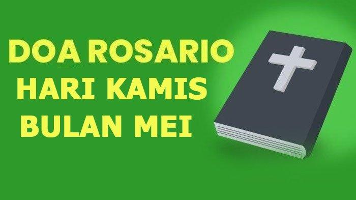 Doa Rosario Hari Kamis 2 Mei 2024, Peristiwa Terang, Berikut Susunannya