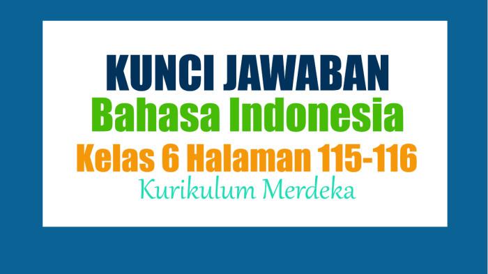 Jawaban Bahasa Indonesia Kelas 6 Halaman 115-116 Kurikulum Merdeka: Memahami Teks Bacaan